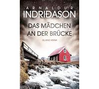 Das Mädchen an der Brücke: Island Krimi: 2