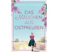 Das Mädchen aus Ostpreußen