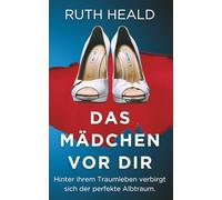 Das Mädchen vor dir: Ein packender Psychothriller mit Suchtpotential