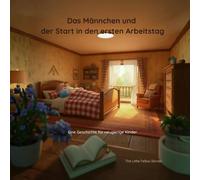 Das Männchen und der Start in den ersten Arbeitstag