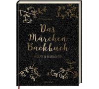 Das Märchen-Backbuch: Rezepte & Geschichten