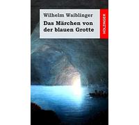 Das Märchen von der blauen Grotte