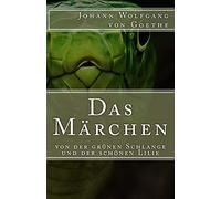 Das Märchen: von der grünen Schlange und der schönen Lilie: Volume 34