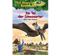 Das magische Baumhaus 01. Im Tal der Dinosaurier
