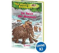 Das magische Baumhaus 07. Im Reich der Mammuts