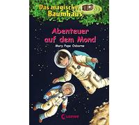 Das magische Baumhaus 08. Abenteuer auf dem Mond