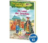 Das magische Baumhaus 14. Im Land der Drachen