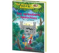 Das magische Baumhaus 28. Das verzauberte Spukschloss