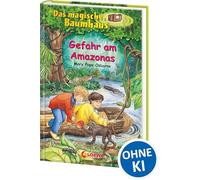 Das magische Baumhaus 6 - Gefahr am Amazonas
