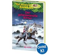 Das magische Baumhaus (Band 2) - Der geheimnisvolle Ritter: Erlebe mit Anne und Philipp das Mittelalter! - Kinderbuchklassiker zum Vorlesen und Selberlesen ab 8 Jahren