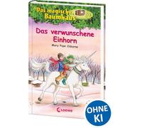 Das magische Baumhaus (Band 34) - Das verwunschene Einhorn: Können Anne und Philipp das Einhorn finden? - Kinderbuchklassiker zum Vorlesen und Selberlesen ab 8 Jahren