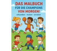 Das Malbuch für die Champions von morgen