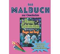 Das Malbuch zur Geschichte: Die Minen-Kaninchen