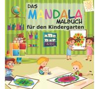 Das Mandala Malbuch für den Kindergarten: 44 einfache Mandalamotive für Kinder