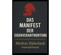 Das Manifest der Eigenverantwortung