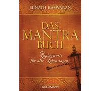 Das Mantra-Buch: Zauberworte für alle Lebenslagen: 21894