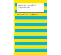 Das Marmorbild. Textausgabe mit Kommentar und Materialien: Reclam XL - Text und Kontext: 16120