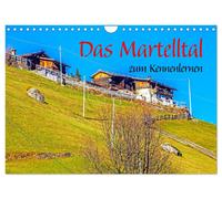 Das Martelltal zum Kennenlernen (Wandkalender 2027 DIN A4 quer), CALVENDO Monatskalender: Das Martelltal, im Süden Südtirols gelegen, ist ein ruhiges Bergtal mit atemberaubender Natur.