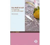 Das Maß ist voll: Für Angehörige von Alkoholabhängigen