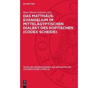 Das Matthäus-Evangelium Im Mittelägyptischen Dialekt Des Kopt (Copertina rigida)
