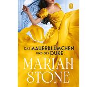 Das Mauerblümchen und der Duke - Zweiter Band der Sündhafte Lords-Reihe: Ein Regency-Liebesroman