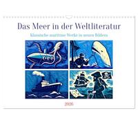 Das Meer in der Weltliteratur (Wandkalender 2026 DIN A3 quer), CALVENDO Monatskalender: Ein Rausch in Blau: Alte maritime Romane neu illustriert
