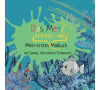 Das Meer: Mein erstes Kritzel- und Malbuch