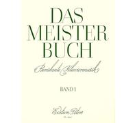 Das Meisterbuch - a Collection of Famous Piano Music from 3 Centuries: 55 Pieces from Bach to Prokofiev (1)