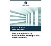 Das metaphysische Problem des Konzepts der Intentionalität