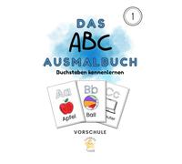Das minimalistische ABC-Ausmalbuch - Buchstaben kennenlernen mit Spaß und Farbe!: Kindergarten ✨ Vorschule | Perfekt ab 3 Jahren