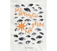 Das Mitmachmuseum: Dein interaktives Journal fürs Museum