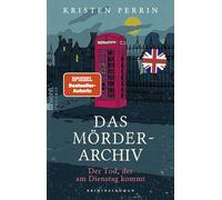 Kristen Perrin Das Mörderarchiv: Der Tod, der am Dienstag kommt (Di (Tascabile)