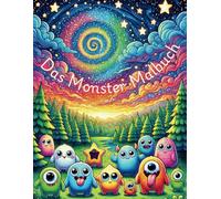 Das Monster Malbuch: das lustige Monster Malbuch für Kinder ab 4 Jahren