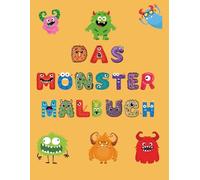 Das Monstermalbuch: Ein Malbuch für Kinder ab 3 Jahren- 55 Seiten Malspaß