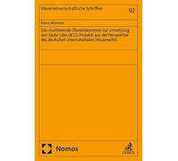 Das multilaterale Übereinkommen zur Umsetzung von Säule 1 des OECD-Projekts aus der Perspektive des deutschen internationalen Steuerrechts