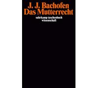 Das Mutterrecht: Eine Untersuchung über die Gynaikokratie der alten Welt nach ihrer religiösen und rechtlichen Natur: 135