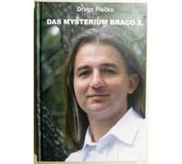 Das Mysterium Braco 2. (mit DVD)