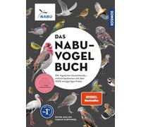 Das NABU-Vogelbuch: 315 Vogelarten Deutschlands - einfach bestimmen mit über 1000 einzigartigen Fotos. Schütze, was du liebst: Der Kauf dieses Buchs unterstützt den NABU-Vogelschutz