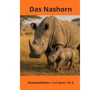 Das Nashorn: Die Tiere der Savanne - BLACKY TOUZOU-Kollektion