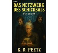 Das Netzwerk des Schicksals: Der Beginn: 1