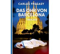 Das Ohr von Barcelona