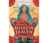 Das Orakel der Medizinfrauen: Set mit Buch und 49 Karten