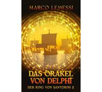 Das Orakel von Delphi (Der Ring von Santorini 2)