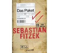 Das Paket: Psychothriller | SPIEGEL Bestseller Platz 1 | "Sebastian Fitzek hat ein Paket gepackt, das es in sich hat: eine irre Story, Grusel und Spannung bis zur letzten Zeile." dpa