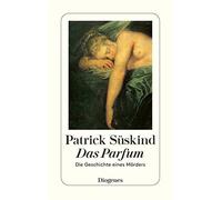 Das Parfum: Die Geschichte eines Mörders [Lingua tedesca]