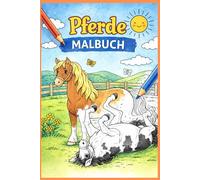 Das Pferde-Malbuch: 21 süße Motive für kleine Künstler