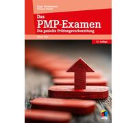 Das PMP®-Examen: Die gezielte Prüfungsvorbereitung.