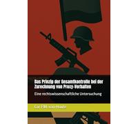 Das Prinzip der Gesamtkontrolle bei der Zurechnung von Proxy-Verhalten: Eine rechtswissenschaftliche Untersuchung