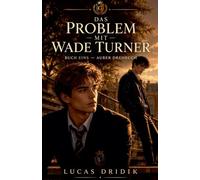 Das Problem mit Wade Turner: Außer Drehbuch: 1