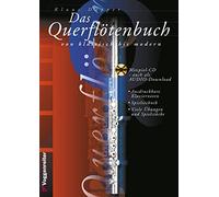 Das Querflötenbuch, Bd. 1, m. Audio-CD: Querflöte leichtgemacht, von klassisch bis modern - für Anfänger ab 10 Jahre